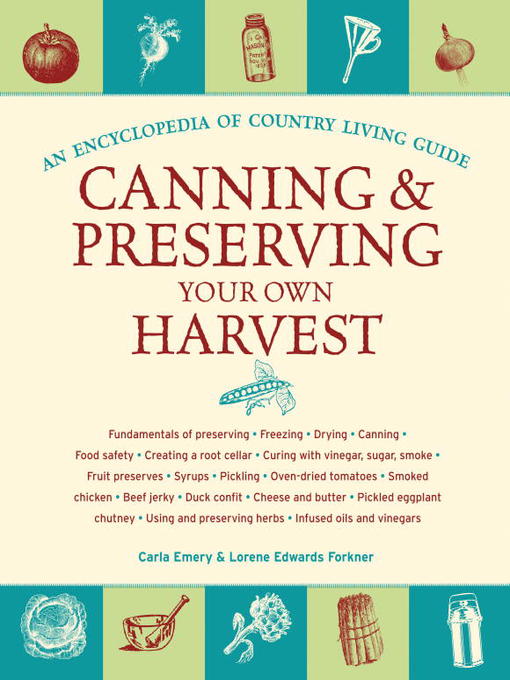 Cover image for Canning & Preserving Your Own Harvest